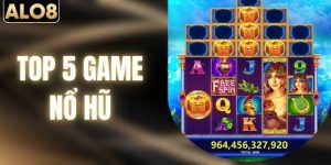 Top 5 Game Nổ Hũ Hút Khách Nhất 2026 - Theo Đánh Giá Từ ALO8